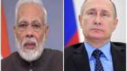 World News | PM Modi, Putin Discuss Afghanistan, Agree to Continue Close Consultations