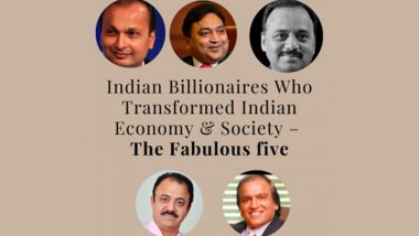 Indian Billionaires Who Transformed Indian Economy & Society