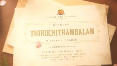 Thiruchitrambalam: Dhanush's D44 Gets A Name; Also Stars Nithya Menen And Raashii Khanna (Watch Video)
