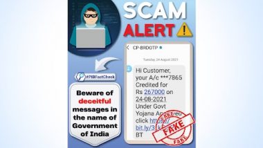 Scam Alert! SMS Claiming Your Bank Account Has Been Credited With Rs 2,67,000 Under ‘Govt Yojana’ Is Fake! Here’s the Truth
