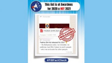 WhatsApp Message Claiming to be Official List of Padma Awards 2021 Recipients Goes Viral, PIB Fact Check Reveals Truth