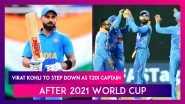 Virat Kohli To Step Down As T20I Captain After 2021 World Cup In UAE And Oman
