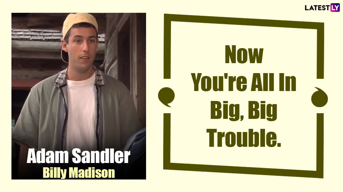 Adam Sandler Birthday: 10 Funny and Quippy Quotes from the Actor's  Nostalgic Comedy Billy Madison | 🎥 LatestLY