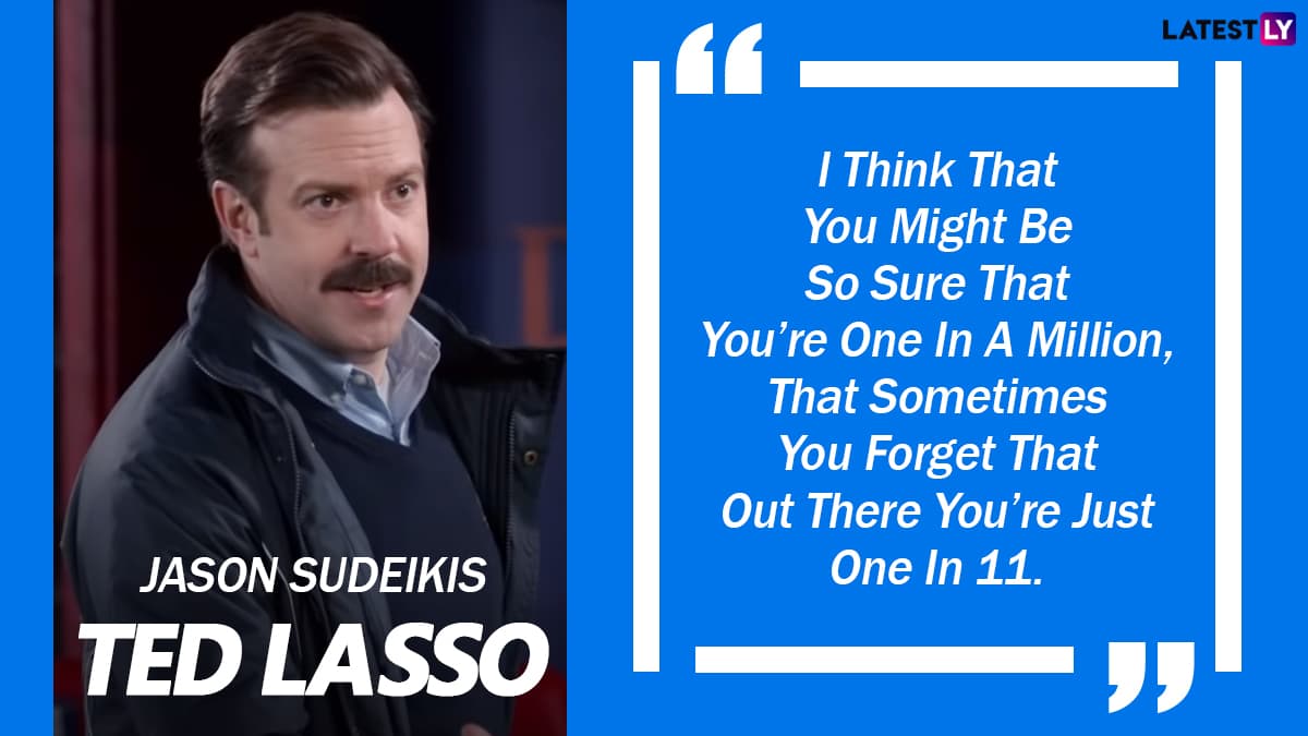 Inspirational Quotes From Ted Lasso