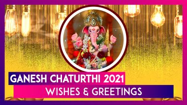 Ganesh Chaturthi 2021 Wishes & Greetings: WhatsApp Messages and Images To Send During Ganeshotsav