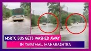 MSRTC Bus Gets Washed Away In Yavatmal, Maharashtra