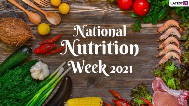 National Nutrition Week 2021 Date, Theme & Significance: Know More About the Week Dedicated to Spreading Awareness About Good Nutrition and Health