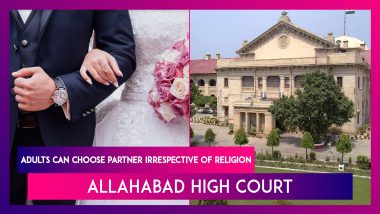 Allahabad High Court: Adults Have Right To Choose Matrimonial Partner Irrespective Of Religion