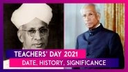 Teachers&rsquo; Day 2021: Date, History, Significance Of The Day Celebrated On Dr Sarvepalli Radhakrishnan&rsquo;s Birth Anniversary