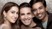 Atrangi Re: Akshay Kumar, Sara Ali Khan and Dhanush&rsquo;s Film To Release Directly on Netflix &ndash; Reports