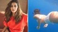 Ananya Panday Shares a Beautiful Video of Her Swimming Under Water With Green Sea Turtle, Calls It a &lsquo;Humbling Experience of Life&rsquo; &ndash; WATCH