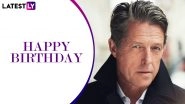 Hugh Grant Birthday: From Notting Hill to Music And Lyrics, 11 Memorable Movie Quotes of the British Acting Icon!