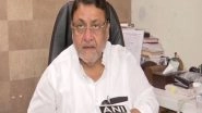 India News | NCP Leader Nawab Malik Ensures Speedy Investigation in Mumbai's Sakinaka Rape Case