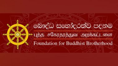 World News | Foundation for Buddhist Brotherhood Commends India's Work for Maintaining Ties with Neighbours