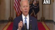 World News | US Will Continue to Support Afghan People Through Diplomacy, Humanitarian Aid: Biden