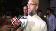 India News | Asaduddin Owaisi's House Vandalisation Matter: Delhi Court Sent One to Police Remand, Other Four to Judicial Custody