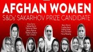 World News | European Group Nominates 11 Afghan Women for Human Rights Award