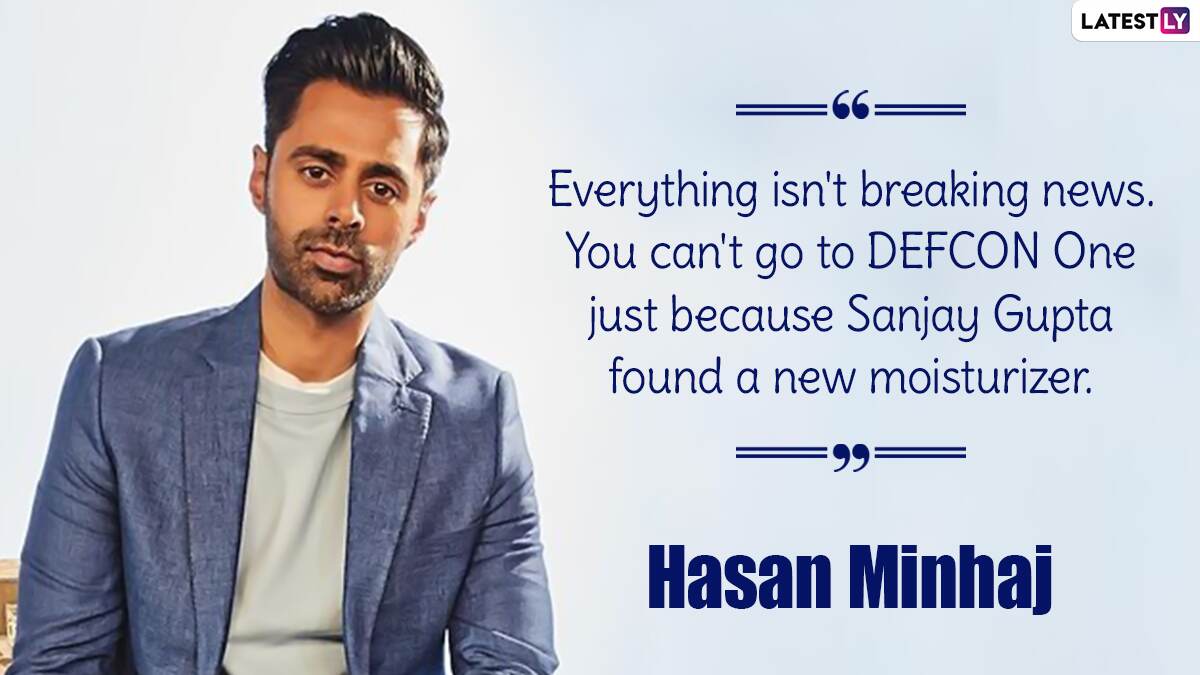 Hasan Minhaj Birthday Special: 10 Intellectually Fun Quotes by the ...