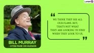 Bill Murray Birthday Special: From Ghostbusters to Zombieland, 11 Kickass Quotes of the Actor That You Should Check Out