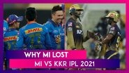 Mumbai vs Kolkata IPL 2021: 3 Reasons Why Mumbai Lost