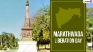 Marathwada Liberation Day 2021: Know Date and Significance of Mukti Sangram Din Observed To Mark Anniversary of Marathwada&rsquo;s Integration With India