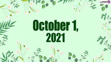 October 1, 2021: Which Day Is Today? Know Holidays, Festivals and Events Falling on Today’s Calendar Date