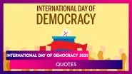 International Day of Democracy 2021: Quotes on Democracy to Observe The Day