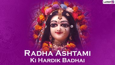 Radha Ashtami 2021 Wishes & Greetings: Celebrate Hindu Festival by Sharing WhatsApp Messages, HD Images, Facebook Status and Wallpapers With Your Loved Ones