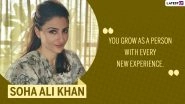 Soha Ali Khan Birthday Special: 10 Honest and Inspiring Quotes by the Tum Mile Actress That Will Enlighten Your Mind!