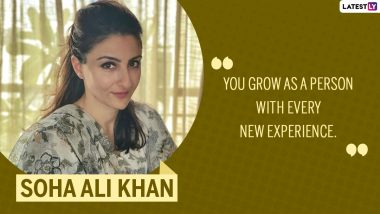Soha Ali Khan Birthday Special: 10 Honest and Inspiring Quotes by the Tum Mile Actress That Will Enlighten Your Mind!