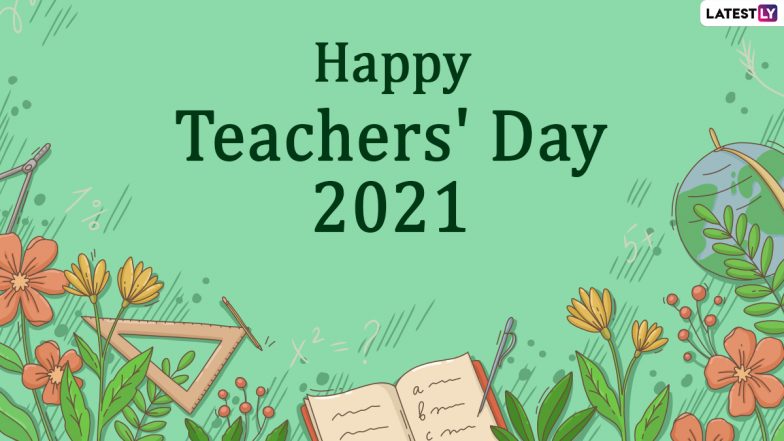 Teachers’ Day 2021 Messages & Greetings: WhatsApp Stickers, GIF Images, SMS, Wishes and Quotes To Thank and Appreciate Your Teachers