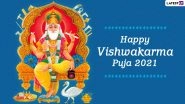 Vishwakarma Puja 2021 Wishes & HD Images: WhatsApp Messages, Vishwakarma Jayanti Greetings, Wallpapers and SMS To Send on the Auspicious Day