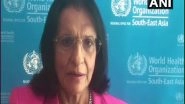World News | Countries Have to Rebuild Health Systems when Government Revenues Are Under Pressure: WHO Regional Director