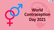 World Contraception Day 2021: Know Date, History and Significance of This Important Health Awareness Day