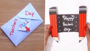 Teachers' Day 2021 Greeting Cards With Cute Messages: Create Simple Handmade DIY Pull-Tab Envelope Teachers’ Day Card For Your Favourite Mentor (Watch Videos)