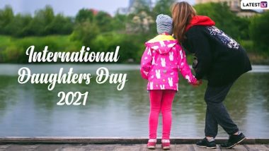 Happy International Daughters Day 2021 Wishes: Greetings, Messages And Images Dedicated to Daughters Shared by Netizens on Twitter to Celebrate The Day