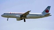 Canada Resumes Direct Flights to and From India, Air Canada Begins Non-Stop Flights From Toronto-Delhi After Long Suspension