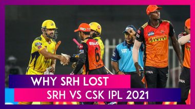 Sunrisers Hyderabad vs Chennai Super Kings IPL 2021: 3 Reasons Why SRH Lost