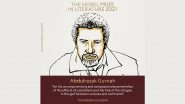 Nobel Prize in Literature 2021 Winner: Tanzania's Abdulrazak Gurnah Gets Nobel For &lsquo;Uncompromising Penetration In Effects Of Colonialism&rsquo;