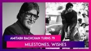 Amitabh Bachchan Turns 79: Milestones Of The Shahenshah&rsquo;s Career; Ajay Devgn, Shatrughan Sinha, Rakul Singh, Suniel Shetty & Others Wish The Megastar