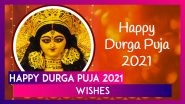 Durga Puja 2021 Wishes: Greetings And WhatsApp Images to Share During Durga 4 days of Pujo