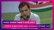 Rahul Gandhi Targets Modi Govt After Supreme Court Forms Probe Panel In Pegasus Spyware Case, Says &lsquo;PM Not Above Nation&rsquo;