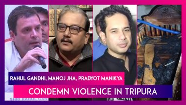 Congress' Rahul Gandhi, RJD's Manoj Jha, Pradyot Manikya Condemn Violence In Tripura