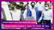Aryan Khan&rsquo;s Bail Plea Rejected Again, Shah Rukh Khan&rsquo;s Son To Stay In Jail; Lawyers To Move High Court