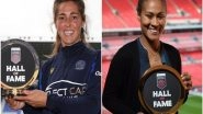 Sports News | Fara Williams, Rachel Yankey Inducted in Women's Super League Hall of Fame