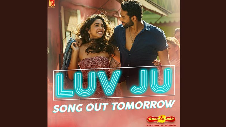 Bunty Aur Babli 2 Song Luv Ju: Siddhant Chaturvedi And Sharvari’s Romantic Track To Be Out On November 1!