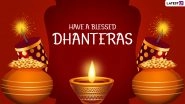 Happy Dhanteras 2021 Greetings & Dhantrayodashi HD Images: WhatsApp Messages, SMS, Quotes, Wishes, Facebook Status and Wallpapers to Celebrate Diwali