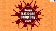National Unity Day 2021 Wishes & Greetings: WhatsApp Stickers, Rashtriya Ekta Diwas Images, HD Wallpapers and SMS To Send on Sardar Vallabhbhai Patel's Birth Anniversary