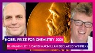Nobel Prize For Chemistry 2021: Benjamin List & David Macmillan Declared Winners For Their Development Of Asymmetric Organocatalysis