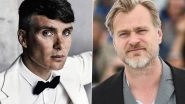 Cillian Murphy To Star in Christopher Nolan&rsquo;s Next Oppenheimer, Film To Release in July 2023!